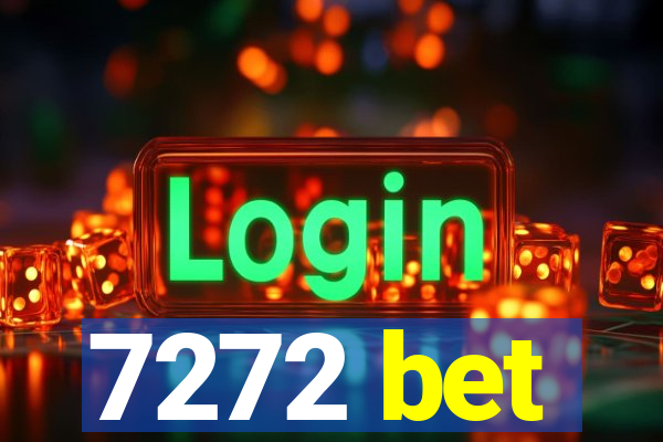 7272 bet